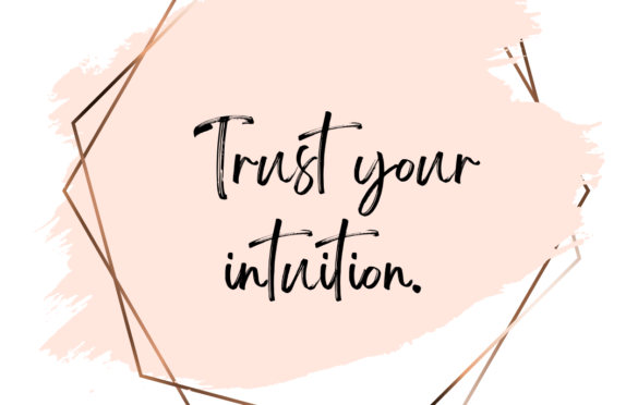 How to Trust Your Intuition